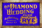 Baetzhold's Diamond Wedding Pure Rye Sign