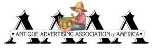 Antique Advertising Association of America - National Convention July 22-25. 2015