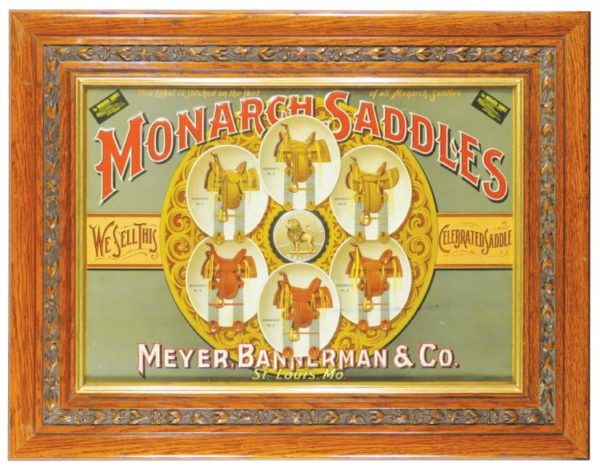 Monarch Saddles, Meyer Bannerman Saddle Co.. Sign, St Louis, MO. Circa 1900